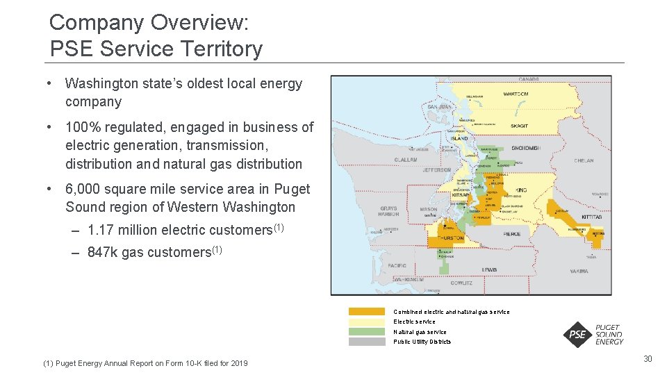 Company Overview: PSE Service Territory • Washington state’s oldest local energy company • 100% Company Overview: PSE Service Territory • Washington state’s oldest local energy company • 100%