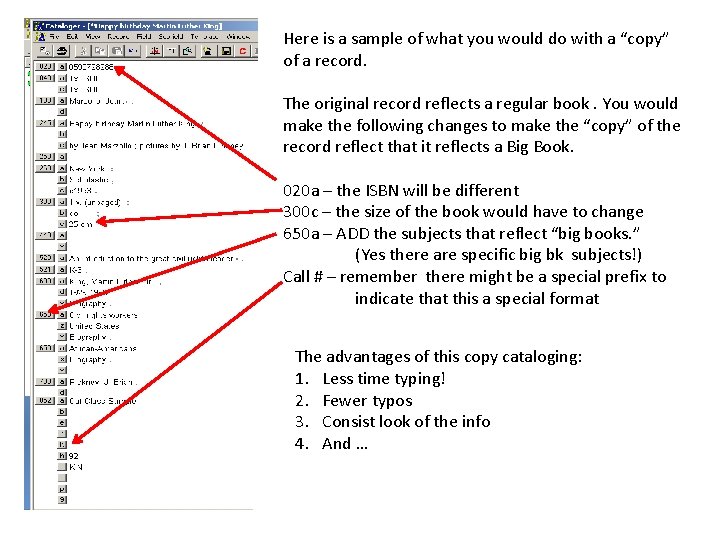 Here is a sample of what you would do with a “copy” of a
