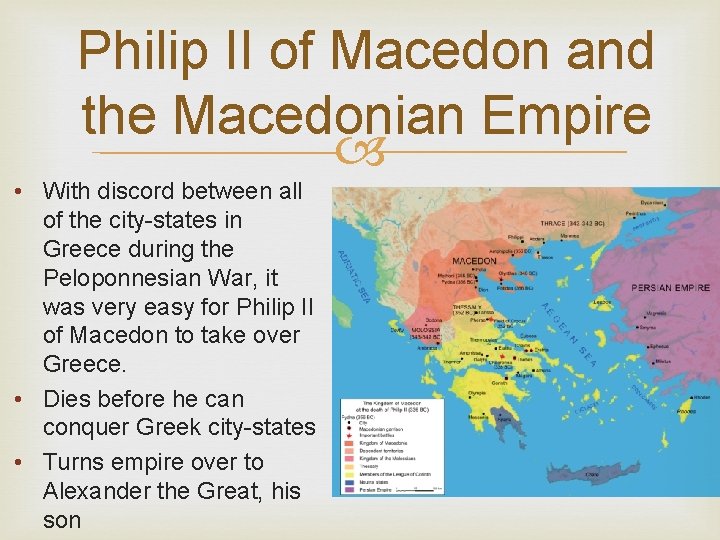 Philip II of Macedon and the Macedonian Empire • With discord between all of