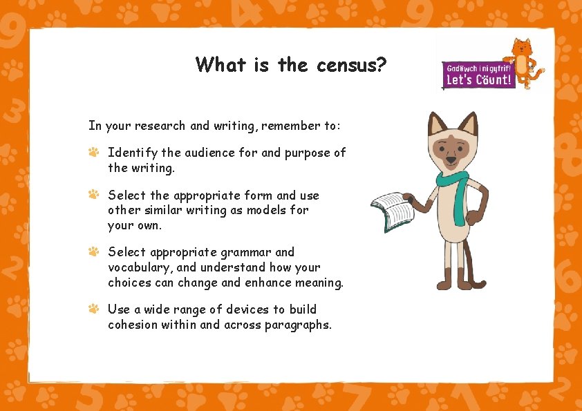 What is the census? In your research and writing, remember to: Identify the audience