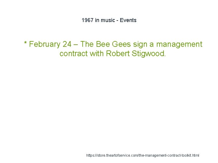 1967 in music - Events 1 * February 24 – The Bee Gees sign