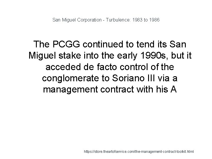 San Miguel Corporation - Turbulence: 1983 to 1986 1 The PCGG continued to tend