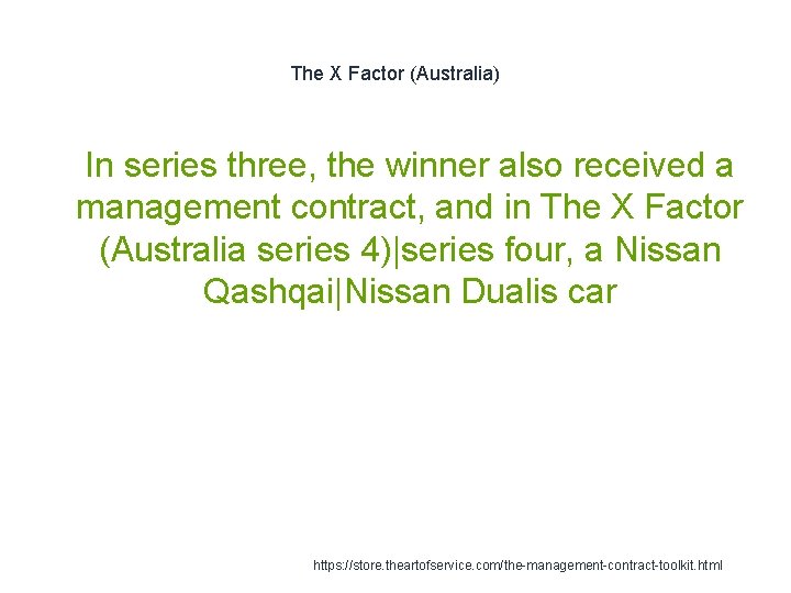 The X Factor (Australia) 1 In series three, the winner also received a management