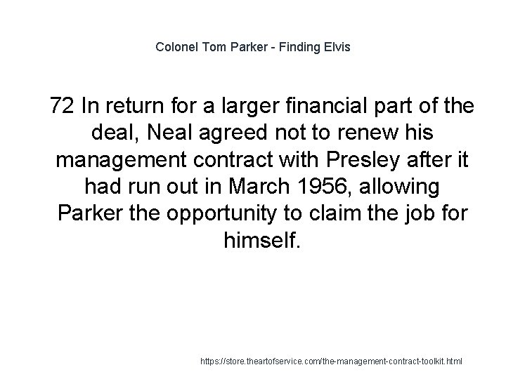 Colonel Tom Parker - Finding Elvis 1 72 In return for a larger financial