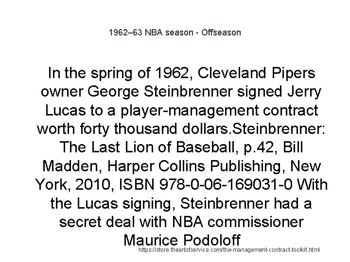 1962– 63 NBA season - Offseason In the spring of 1962, Cleveland Pipers owner
