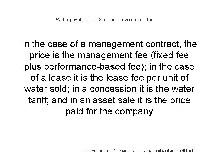 Water privatization - Selecting private operators 1 In the case of a management contract,