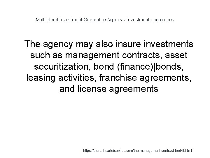 Multilateral Investment Guarantee Agency - Investment guarantees 1 The agency may also insure investments