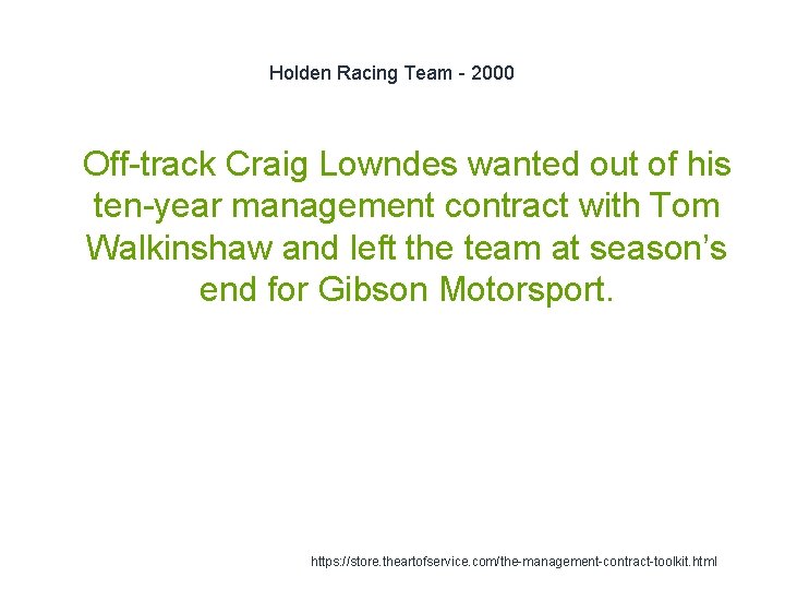 Holden Racing Team - 2000 1 Off-track Craig Lowndes wanted out of his ten-year