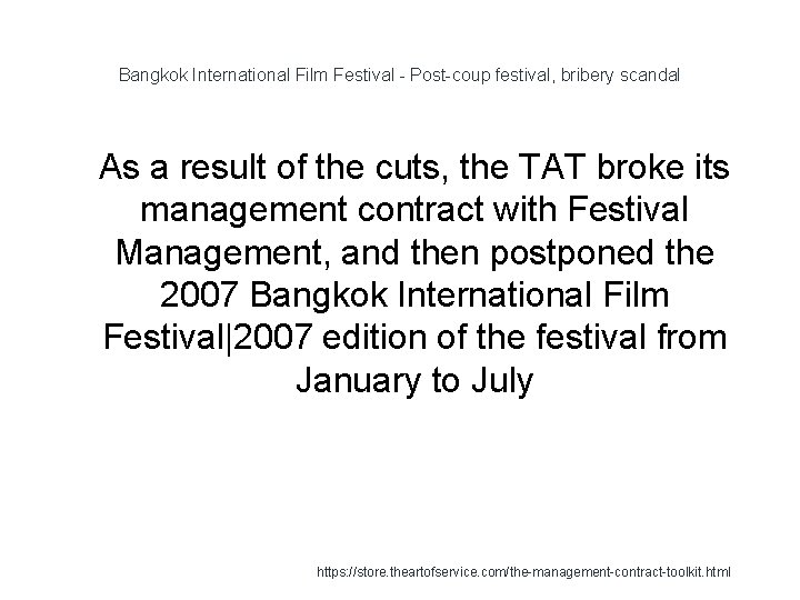 Bangkok International Film Festival - Post-coup festival, bribery scandal 1 As a result of