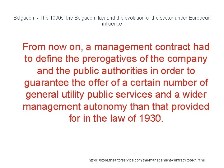 Belgacom - The 1990 s: the Belgacom law and the evolution of the sector