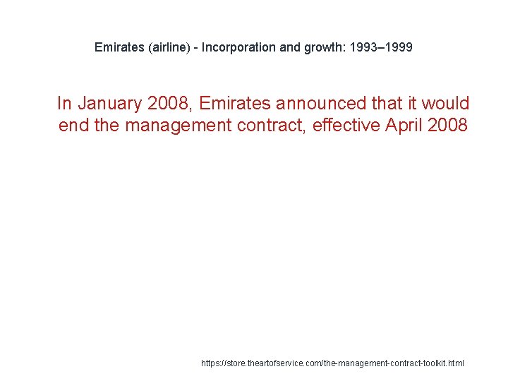 Emirates (airline) - Incorporation and growth: 1993– 1999 1 In January 2008, Emirates announced