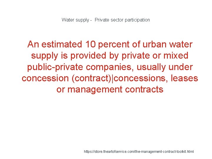 Water supply - Private sector participation 1 An estimated 10 percent of urban water
