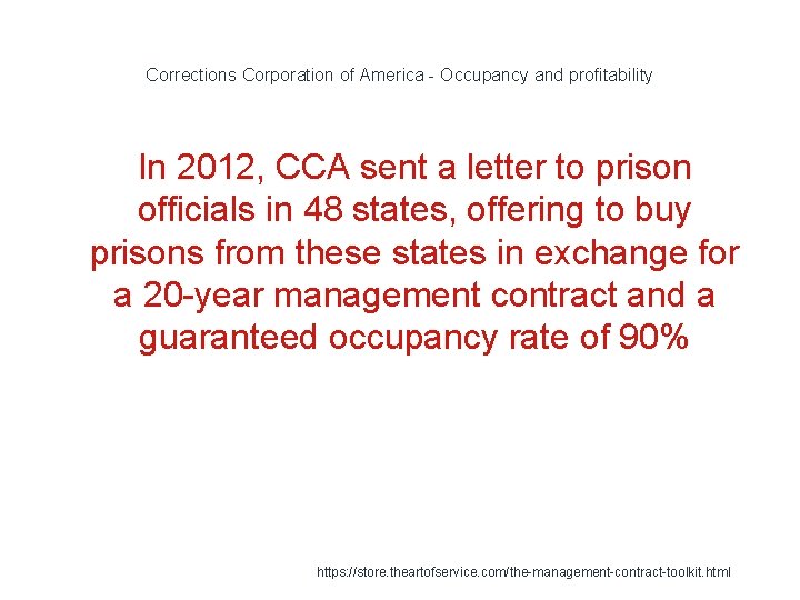 Corrections Corporation of America - Occupancy and profitability In 2012, CCA sent a letter
