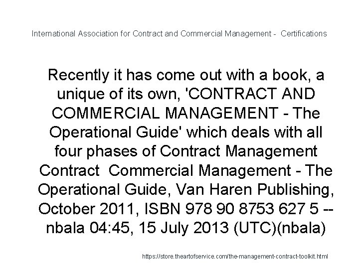 International Association for Contract and Commercial Management - Certifications 1 Recently it has come