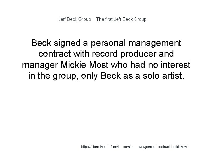 Jeff Beck Group - The first Jeff Beck Group Beck signed a personal management