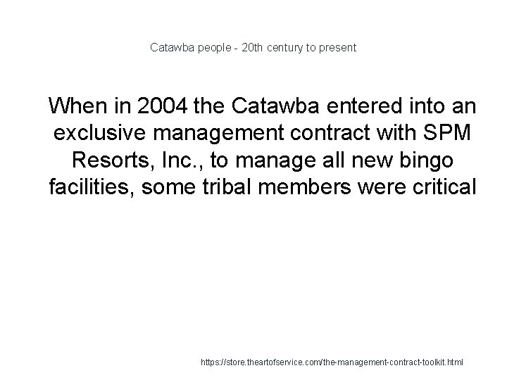 Catawba people - 20 th century to present 1 When in 2004 the Catawba