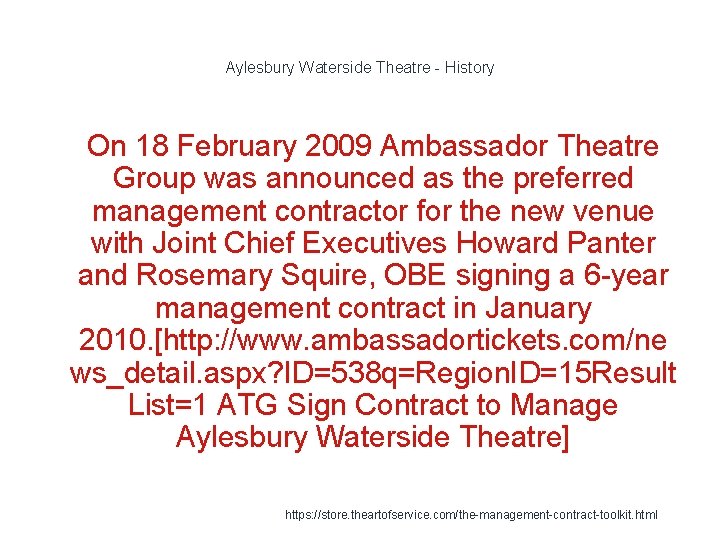 Aylesbury Waterside Theatre - History 1 On 18 February 2009 Ambassador Theatre Group was