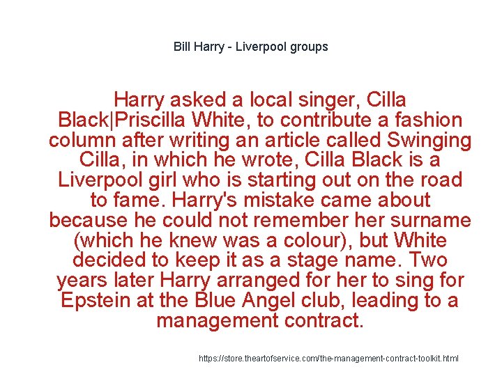 Bill Harry - Liverpool groups Harry asked a local singer, Cilla Black|Priscilla White, to
