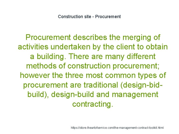Construction site - Procurement describes the merging of activities undertaken by the client to