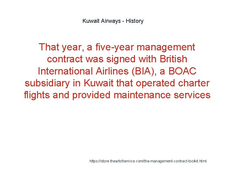Kuwait Airways - History That year, a five-year management contract was signed with British