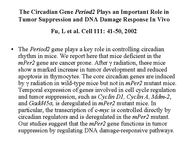 The Circadian Gene Period 2 Plays an Important Role in Tumor Suppression and DNA