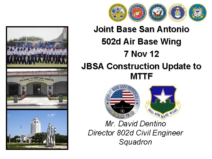 Joint Base San Antonio 502 d Air Base Wing 7 Nov 12 JBSA Construction