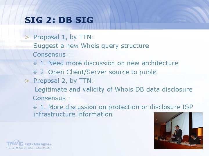 SIG 2: DB SIG > Proposal 1, by TTN: Suggest a new Whois query