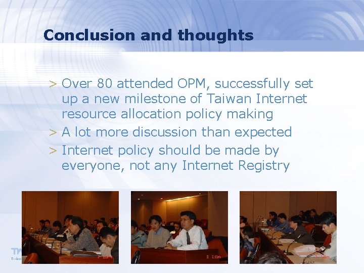Conclusion and thoughts > Over 80 attended OPM, successfully set up a new milestone