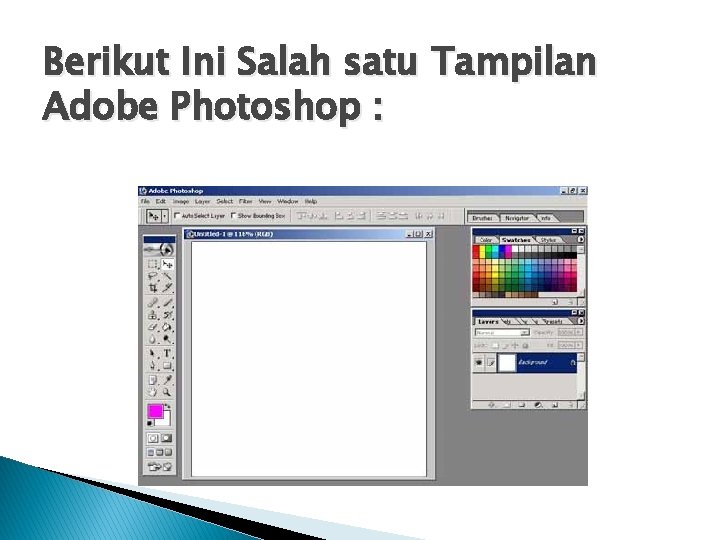 Berikut Ini Salah satu Tampilan Adobe Photoshop : 