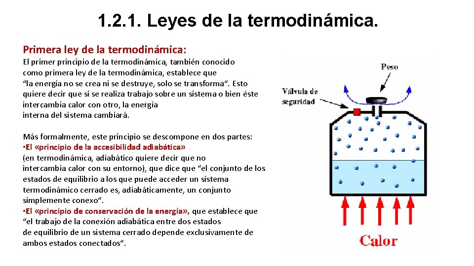 1. 2. 1. Leyes de la termodinámica. Primera ley de la termodinámica: El primer