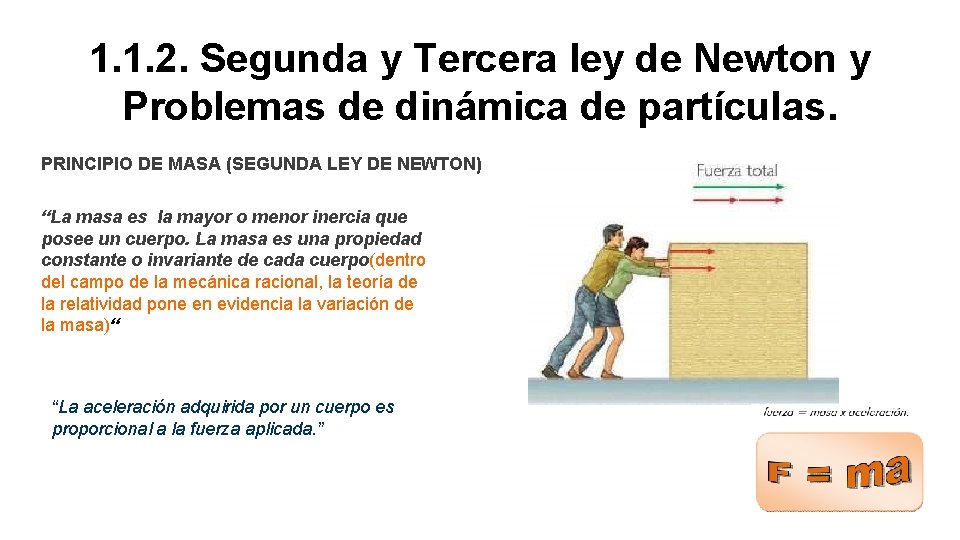 1. 1. 2. Segunda y Tercera ley de Newton y Problemas de dinámica de