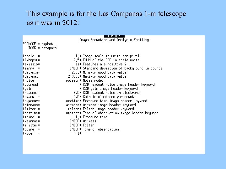 This example is for the Las Campanas 1 -m telescope as it was in