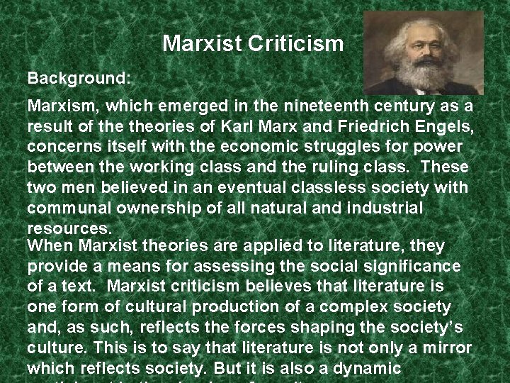 Marxist Criticism Background: Marxism, which emerged in the nineteenth century as a result of Marxist Criticism Background: Marxism, which emerged in the nineteenth century as a result of