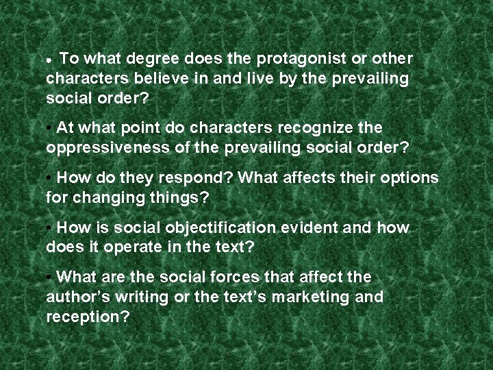 To what degree does the protagonist or other characters believe in and live by To what degree does the protagonist or other characters believe in and live by