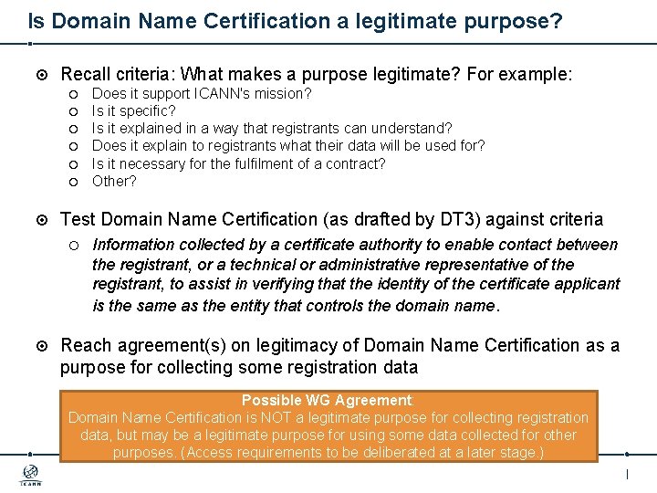 Is Domain Name Certification a legitimate purpose? Recall criteria: What makes a purpose legitimate?