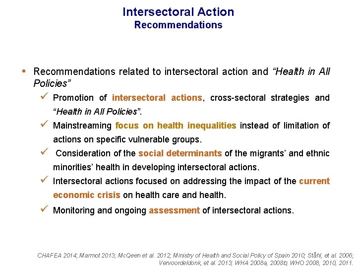 Intersectoral Action Recommendations • Recommendations related to intersectoral action and “Health in All Policies”