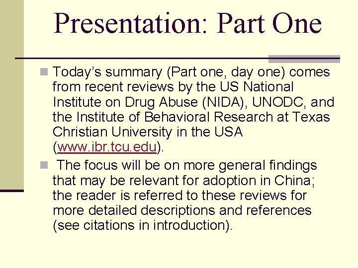 Presentation: Part One n Today’s summary (Part one, day one) comes from recent reviews
