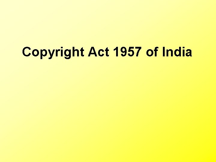 Copyright Act 1957 of India 