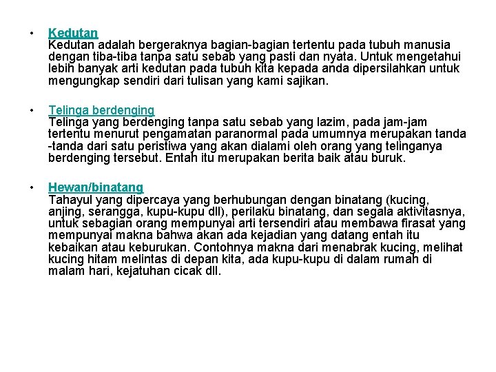  • Kedutan adalah bergeraknya bagian-bagian tertentu pada tubuh manusia dengan tiba-tiba tanpa satu