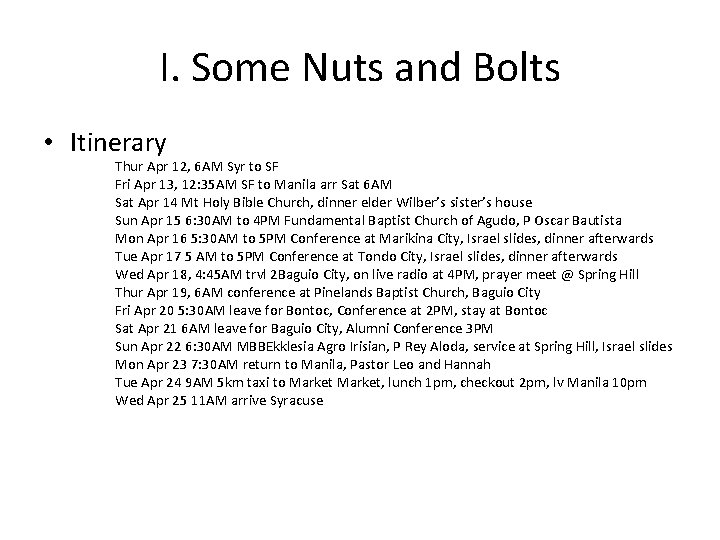 I. Some Nuts and Bolts • Itinerary Thur Apr 12, 6 AM Syr to I. Some Nuts and Bolts • Itinerary Thur Apr 12, 6 AM Syr to