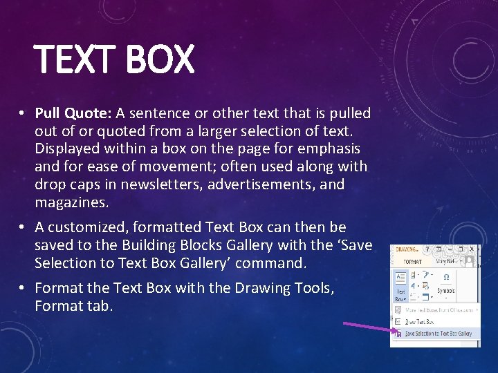 TEXT BOX • Pull Quote: A sentence or other text that is pulled out TEXT BOX • Pull Quote: A sentence or other text that is pulled out