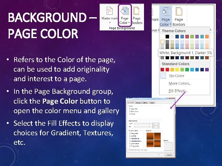 BACKGROUND – PAGE COLOR • Refers to the Color of the page, can be BACKGROUND – PAGE COLOR • Refers to the Color of the page, can be