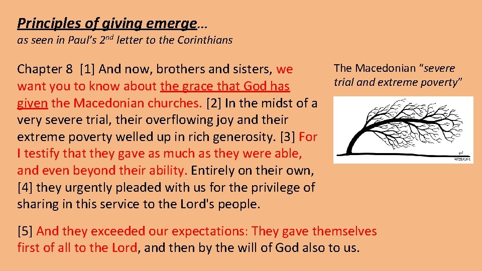 Principles of giving emerge… as seen in Paul’s 2 nd letter to the Corinthians