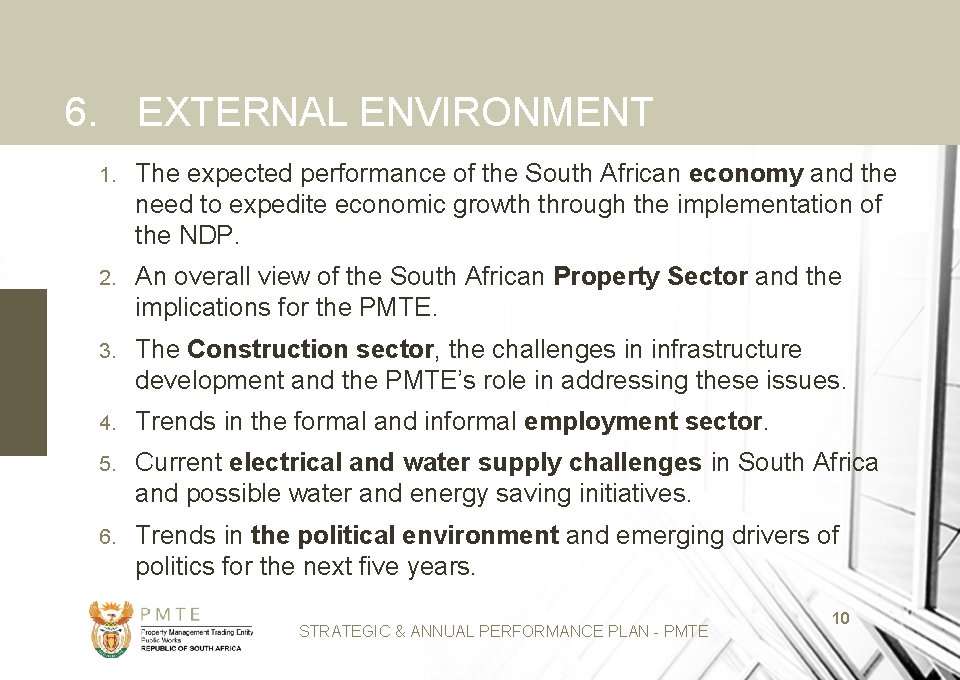 6. EXTERNAL ENVIRONMENT 1. The expected performance of the South African economy and the