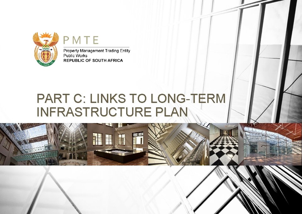 PART C: LINKS TO LONG-TERM INFRASTRUCTURE PLAN 