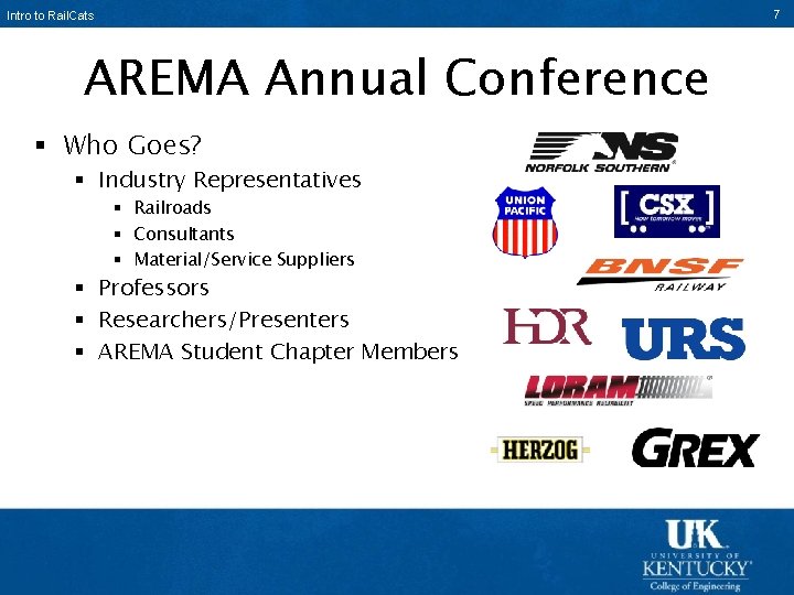 Intro to Rail. Cats Characterization of the Ballast-Tie Interface AREMA Annual Conference § Who