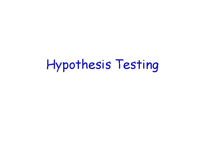 Hypothesis Testing 