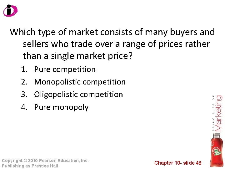 Which type of market consists of many buyers and sellers who trade over a