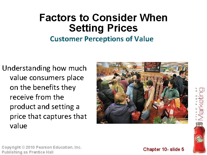 Factors to Consider When Setting Prices Customer Perceptions of Value Understanding how much value
