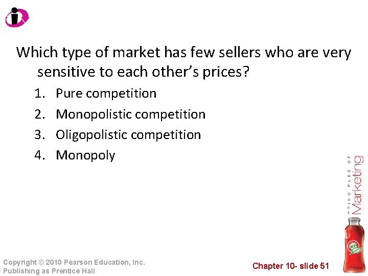 Which type of market has few sellers who are very sensitive to each other’s